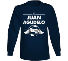 Load image into Gallery viewer, Juan Agudelo We Trust New England Soccer T Shirt - image_acb1420c-b23a-49c0-87b1-f0256c4127cb