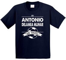 Load image into Gallery viewer, Antonio Delamea Mlinar We Trust New England Soccer T Shirt - image_adc21227-98b5-4ec0-98d9-d287690c9939