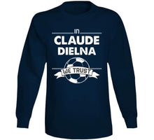 Load image into Gallery viewer, Claude Dielna We Trust New England Soccer T Shirt - image_aebdbe66-b8d7-4f7a-adcd-c55821a182ed