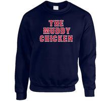 Load image into Gallery viewer, Dustin Pedroia Nickname The Muddy Chicken Boston Baseball Fan T Shirt - image_b01925f7-de8f-4670-8e06-3478e6d45e78
