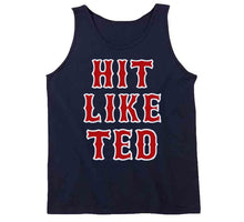 Load image into Gallery viewer, Hit Like Ted Boston Baseball Ted Williams Sports Fan T Shirt - image_b0780caf-a343-402e-b866-9e5233e44a0c