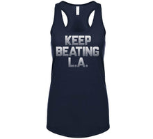 Load image into Gallery viewer, Keep Beating LA New England Football Fan v4 T Shirt - image_b129f2ae-4b9f-44b8-9431-799818e7f4d3