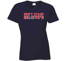 Load image into Gallery viewer, Dont Stop Believen Boston Baseball Fan Distressed T Shirt - image_b3500302-b143-49ac-ae3f-1ebf8d4b211c