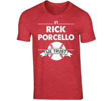 Load image into Gallery viewer, Rick Porcello We Trust Boston Baseball Fan T Shirt - image_b594ed21-e8ad-4b9e-90ab-bb2c40b1d63d