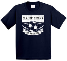 Load image into Gallery viewer, Claude Dielna For President New England Soccer T Shirt - image_ba4f883f-855c-4961-84d7-81aa577b393f