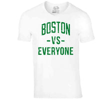 Load image into Gallery viewer, Boston Vs Everyone Boston Basketball Fan Distressed v3 T Shirt - image_ba6e390e-e739-4727-8b6d-0f2db79a64bf