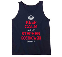 Load image into Gallery viewer, Keep Calm And Let Stephen Gostkowski New England Football T Shirt - image_bbda0b76-2658-40ad-836a-23f5a56fe2a6