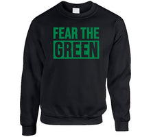 Load image into Gallery viewer, Fear The Green  Boston Basketball Fan v2 T Shirt - image_bd6cfddf-fce2-4290-91a2-e6c5780a1e7e