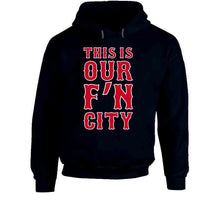 Load image into Gallery viewer, David Ortiz This Is Our FN City Boston Baseball Fan T Shirt - image_bf38b0b8-b42d-4d07-b8c7-496c3f04bf20