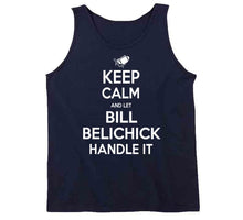 Load image into Gallery viewer, Bill Belichick Keep Calm New England Football Fan T Shirt - image_bff45346-23fa-4d34-b0d3-15f6d584116a