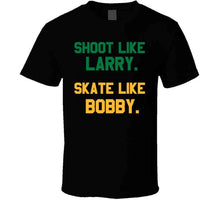 Load image into Gallery viewer, Shoot Like Larry Skate Like Bobby Boston T Shirt - image_c323fd62-1c74-446c-9ede-2dd69993ed49