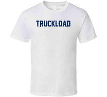 Load image into Gallery viewer, James Develin Truckload Nickname Football Fan T Shirt - image_c45f2421-8692-459c-bb4f-61c420c1f8e5
