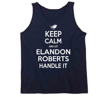 Load image into Gallery viewer, Elandon Roberts Keep Calm New England Football Fan T Shirt - image_c709ea62-d839-4152-8e80-4f4be974d7cf