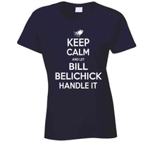 Load image into Gallery viewer, Bill Belichick Keep Calm New England Football Fan T Shirt - image_c72ae396-3784-41fc-98ed-cc56c1ada8d1