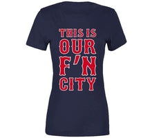 Load image into Gallery viewer, David Ortiz This Is Our FN City Boston Baseball Fan T Shirt - image_c7efda2c-08ae-4742-8514-7c797db6d9ce