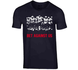 Bet Against Us New England Football Fan Team T Shirt - image_c82de5b5-d2bb-488b-929d-77e7e2222b35