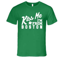 Load image into Gallery viewer, Kiss Me I'm From Boston St Patrick's Day T Shirt - image_ca472ad2-609d-4c16-8628-acebd0543f22
