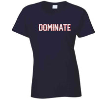 Load image into Gallery viewer, Dominate New England Football Fan T Shirt - image_cdad3257-e514-4fc0-ae4c-b4553b749d59