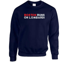 Load image into Gallery viewer, Boston Runs On Lombardi City Of Champions Football Fan T Shirt - image_cf43a0ac-0a56-44c5-bb10-999ec0fa28da