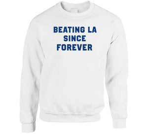 Beating La Since Forever New England Football Fan T Shirt - image_d22a97a1-3713-485b-a4fb-483736ec3c26