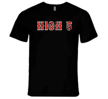 Load image into Gallery viewer, High 5s And Ws Boston Baseball Fan V2 T Shirt - image_d242a5c8-6699-456a-953b-5c2dd9389512