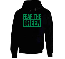 Load image into Gallery viewer, Fear The Green  Boston Basketball Fan v2 T Shirt - image_d29370d2-1bc8-442d-be18-b7cdb61471ed