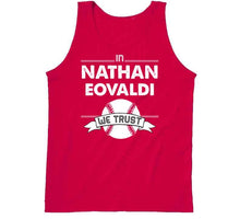 Load image into Gallery viewer, Nathan Eovaldi We Trust Boston Baseball Fan T Shirt - image_d3cb46d1-ce7b-4509-a1ff-fdeb15eb867d