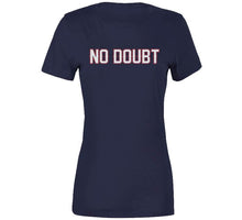 Load image into Gallery viewer, No Doubt Tom Brady New England Football Fan T Shirt - image_d46eb07b-dbda-4b13-853e-0a44a67d6770