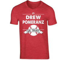 Load image into Gallery viewer, Drew Pomeranz We Trust Boston Baseball Fan T Shirt - image_d5a8e683-5dab-4cbc-8aa8-d315003b05e5