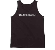 Load image into Gallery viewer, Sony Michel Its Always Sony New England Football Fan T Shirt - image_d7aaebba-a604-4828-a235-cd770e4e67c2