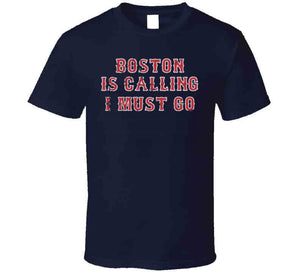 Boston is Calling I Must Go Boston Baseball Fan T Shirt - image_dbee86bf-4af4-42f7-b8ff-e724bf7dabf9