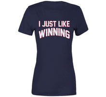 Load image into Gallery viewer, I Just Like Winning New England Football T Shirt - image_e0cf6069-f843-40f2-ab6b-72231ee3bd84