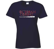 Load image into Gallery viewer, Octobah is Coming Game of Thrones Parody Boston Baseball Fan T Shirt - image_e1c6f712-75d0-4a54-9146-8c9824c6e179