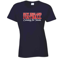 Load image into Gallery viewer, New England Football Coming For Seven Titles Football Fan T Shirt - image_e2114f14-c145-40c7-89a7-14c0485d8ab4