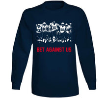 Load image into Gallery viewer, Bet Against Us New England Football Fan Team T Shirt - image_e28f0a19-0855-456a-8eed-bd326521a1c9