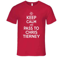 Load image into Gallery viewer, Chris Tierney Keep Calm Pass To New England Soccer T Shirt - image_e36e5560-959a-4de3-8ecb-d703b74c43be