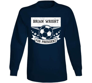 Brian Wright For President New England Soccer T Shirt - image_e63190a3-e115-4468-bfb6-372bf41a1fef