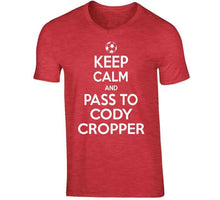 Load image into Gallery viewer, Cody Cropper Keep Calm Pass To New England Soccer T Shirt - image_e8a66bd8-52dd-4a16-8025-df49858f174b