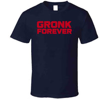 Load image into Gallery viewer, Rob Gronkowski Gronk forever New England Football Fan v2 T Shirt - image_e96a225f-4695-4ce1-95e5-ef751aefa45b