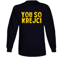 Load image into Gallery viewer, David Krejci You So Krejci Boston Hockey Fan T Shirt - image_ee6c31e1-109f-43dd-b32d-4853f5da3e92
