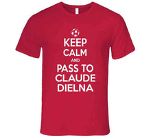 Load image into Gallery viewer, Claude Dielna Keep Calm Pass To New England Soccer T Shirt - image_f14b90d7-9da6-4394-8274-e66ebfbbc467
