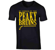 Load image into Gallery viewer, By Order Of The Peaky Blinders Boston Hockey Fan V3 T Shirt - image_f5dc1251-f704-46de-8e59-8715f53dd9c8