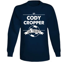 Load image into Gallery viewer, Cody Cropper We Trust New England Soccer T Shirt - image_f796cd4d-3150-4a9e-ad2c-0a2e31b842c4