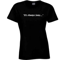 Load image into Gallery viewer, Sony Michel Its Always Sony New England Football Fan T Shirt - image_fa598456-e2e5-452a-92a9-43f14811fa17