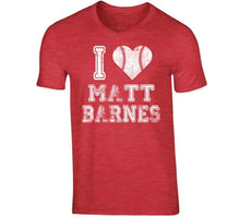 Load image into Gallery viewer, Matt Barnes I Heart Boston Baseball Fan T Shirt - image_fa8f2e71-8410-45ad-a923-e2e86e34d503