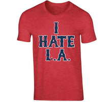 Load image into Gallery viewer, I Hate LA Boston Baseball Fan T Shirt - image_fb775b56-5149-4459-bc54-5219d6fdf312