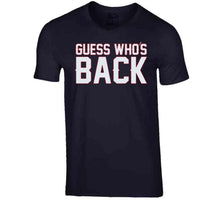 Load image into Gallery viewer, Guess Whos Back New England Football Fan T Shirt - image_fc41a739-70d2-4f55-85c4-8b1f679cd829