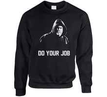 Load image into Gallery viewer, Do Your Job Bill Belichick Greatest Coach Ever New England Football Fan T Shirt - image_fc4d297a-e7fa-43fa-bfd2-6a6a498455cd