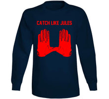 Load image into Gallery viewer, Julian Edelman Catch Like Jules New England Football Fan T Shirt - image_fe44566c-5cc0-4a9b-ad45-ac672f596154