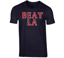 Load image into Gallery viewer, Beat LA Boston Baseball Fan Distressed T Shirt - image_fe84a1e1-b789-429e-b8f3-8a0bb15d413c